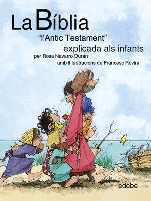 cover image of La BÍBLIA "L'Antic Testament" explicat als infants